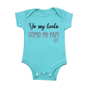 BODY YO SOY LINDO COMO MI PAPI 22148 BABY DANTS