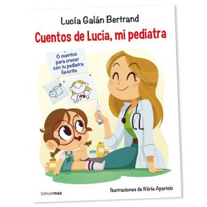 Cuentos de Lucía, mi pediatra