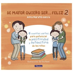 De mayor quiero ser… feliz 2
